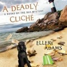 Ellery Adams, Karen White - A Deadly Cliché Lib/E (Audio book)