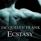 Jacquelyn Frank, Kirsten Potter - Ecstasy Lib/E (Audiolibro)