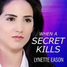 Lynette Eason, Renée Chambliss - When a Secret Kills (Audio book)