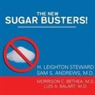 Sam S. Andrews, M. D., H. Leighton Steward - The New Sugar Busters!: Cut Sugar to Trim Fat (Audio book)
