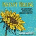 Dd, Christina Delaine - Instant Healing: Gain Inner Strength, Empower Yourself, and Create Your Destiny (Audio book)