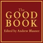 Andrew Blauner, Tom Zingarelli - The Good Book Lib/E (Audio book)