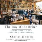 Charles Johnson, Mirron Willis - The Way of the Writer: Reflections on the Art and Craft of Storytelling (Audio book)