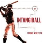 Lonnie Wheeler, Eric Michael Summerer - Intangiball Lib/E: The Subtle Things That Win Baseball Games (Audio book)