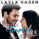 Layla Hagen, Bailey Carr, John Lane - Your Tempting Love Lib/E (Audio book)