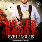 Eve Langlais, Rebecca Mitchell - Killer Daddy (Livre audio)