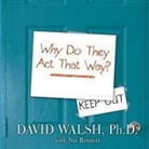 Nat Bennett, David Walsh - Why Do They Act That Way? Lib/E: A Survival Guide to the Adolescent Brain for You and Your Teen (Audio book)