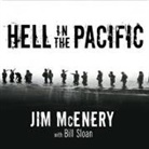 Jim McEnery, Bill Sloan - Hell in the Pacific Lib/E: A Marine Rifleman's Journey from Guadalcanal to Peleliu (Audio book)