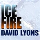 David Lyons, Michael Kramer - Ice Fire Lib/E: A Thriller (Audio book)