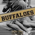 Chris Lear, Adam Verner - Running with the Buffaloes Lib/E: A Season Inside with Mark Wetmore, Adam Goucher, and the University of Colorado Men's Cross Country Team (Hörbuch)
