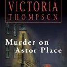 Victoria Thompson, Callie Beaulieu - Murder on Astor Place (Audio book)
