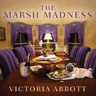 Victoria Abbott, Carla Mercer-Meyer - The Marsh Madness (Audio book)