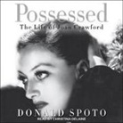 Donald Spoto, Christina Delaine - Possessed: The Life of Joan Crawford (Audio book)