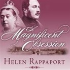 Helen Rappaport, Wanda Mccaddon - A Magnificent Obsession Lib/E: Victoria, Albert, and the Death That Changed the British Monarchy (Audio book)