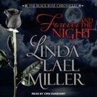 Linda Lael Miller, Cris Dukehart - Forever and the Night Lib/E (Audiolibro)