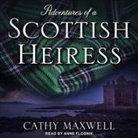 Cathy Maxwell, Anne Flosnik - Adventures of a Scottish Heiress (Audio book)