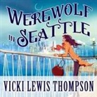 Vicki Lewis Thompson, Abby Craden - Werewolf in Seattle Lib/E (Hörbuch)