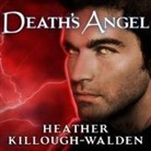 Heather Killough-Walden, Gildart Jackson - Death's Angel: A Novel of the Lost Angels (Audiolibro)