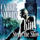 Carrie Vaughn, Marguerite Gavin - Kitty Steals the Show (Audiolibro)