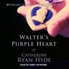 Catherine Ryan Hyde, Kirby Heyborne - Walter's Purple Heart (Audio book)