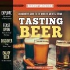 Randy Mosher, Donald Corren - Tasting Beer, 2nd Edition: An Insider's Guide to the World's Greatest Drink (Audio book)