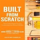 Bob Andelman, Arthur M. Blank, Bernie Marcus - Built from Scratch Lib/E: How a Couple of Regular Guys Grew the Home Depot from Nothing to $30 Billion (Hörbuch)