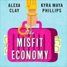 Alexa Clay, Kyra Maya Phillips, Emily Woo Zeller - The Misfit Economy Lib/E: Lessons in Creativity from Pirates, Hackers, Gangsters and Other Informal Entrepreneurs (Audio book)