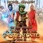 Michael Atamanov, Eric Michael Summerer - A Trap for the Potentate (Audio book)