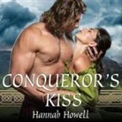 Hannah Howell, Allison Pike - Conqueror's Kiss (Audio book)