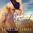 Lorelei James, Scarlet Chase - Wrapped and Strapped (Hörbuch)