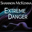 Shannon Mckenna, Nelson Hobbs - Extreme Danger (Audio book)