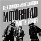 Martin Popoff, A. T. Chandler - Beer Drinkers and Hell Raisers Lib/E: The Rise of Motörhead (Audio book)