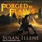 Susan Illene, Marguerite Gavin - Forged by Flames (Hörbuch)