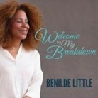 Benilde Little, Benilde Little - Welcome to My Breakdown Lib/E: A Memoir (Hörbuch)