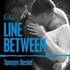 Tamsyn Bester, Charles Constant, Jillian Macie - The Line Between Lib/E (Hörbuch)
