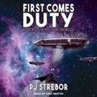 P. J. Strebor, Eric Martin - First Comes Duty Lib/E (Hörbuch)
