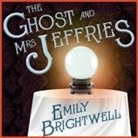 Emily Brightwell, Lindy Nettleton - The Ghost and Mrs. Jeffries (Hörbuch)