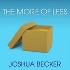 Joshua Becker, Joshua Becker - The More of Less (Audio book)