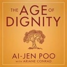 Ai-Jen Poo, Emily Woo Zeller - The Age of Dignity Lib/E: Preparing for the Elder Boom in a Changing America (Audio book)