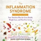 Jack Challem - The Inflammation Syndrome Lib/E: Your Nutrition Plan for Great Health, Weight Loss, and Pain-Free Living (Audio book)