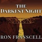 Ron Franscell, Rob Shapiro - The Darkest Night: Two Sisters, a Brutal Murder, and the Loss of Innocence in a Small Town (Audio book)