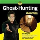 Zak Bagans, Zak Bagans, Brian Holden - Ghost-Hunting for Dummies (Audio book)