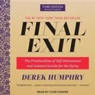 Derek Humphry, Clive Chafer - Final Exit Lib/E: The Practicalities of Self-Deliverance and Assisted Suicide for the Dying, 3rd Edition (Audio book)