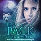 Lane Whitt, Aletha George, Cooper North - Finding My Pack (H&ouml;rbuch)