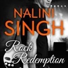 Nalini Singh, Justine O. Keef - Rock Redemption Lib/E (Livre audio)