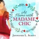 Jennifer L. Scott, Amy Rubinate - At Home with Madame Chic: Becoming a Connoisseur of Daily Life (Audiolibro)