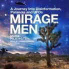 Mark Pilkington, Ciaran Saward - Mirage Men: A Journey Into Disinformation, Paranoia and UFOs (Audiolibro)