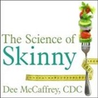 CDC, Dee McCaffrey, Erin Bennett - The Science of Skinny Lib/E: Start Understanding Your Body's Chemistry--And Stop Dieting Forever (Audio book)
