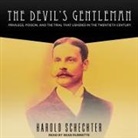 Harold Schechter, Sean Runnette - The Devil's Gentleman: Privilege, Poison, and the Trial That Ushered in the Twentieth Century (Audio book)
