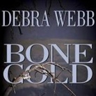 Debra Webb, Carrington MacDuffie - Bone Cold Lib/E (Audio book)